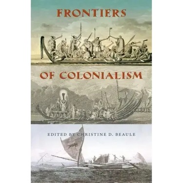 Frontiers of Colonialism