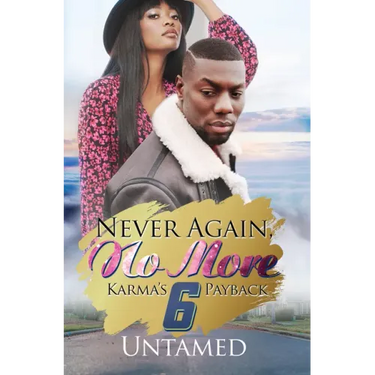 Never Again, No More 6: Karma's Payback