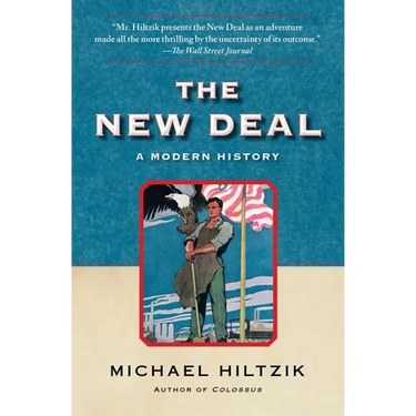 The New Deal: A Modern History