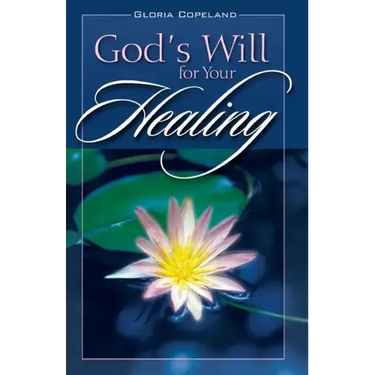 Gods Will for Your Healing