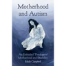 Motherhood and Autism