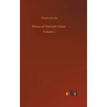 Ruins of Ancient Cities: Volume 2