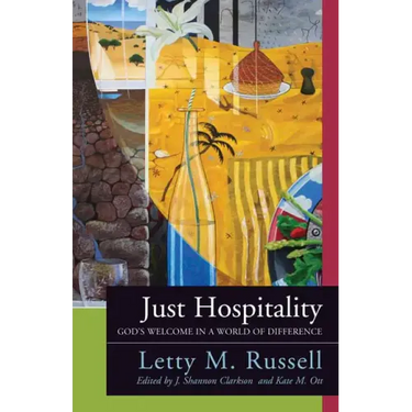 Just Hospitality: God's Welcome in a World of Difference