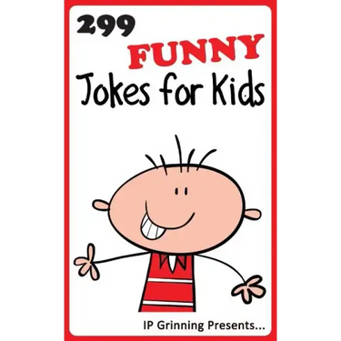 299 Funny Jokes for Kids: Joke Books for Kids
