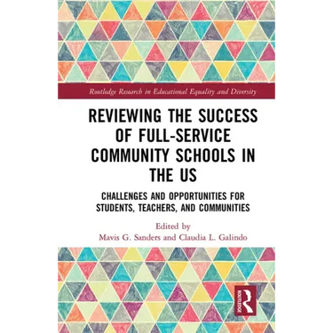 Reviewing the Success of Full-Service Community Schools in the Us: Challenges and Opportunities for Students, Teachers, and Communities