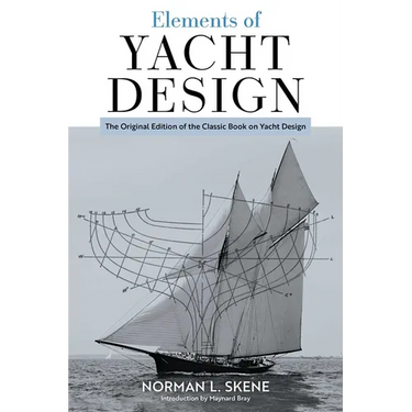 Elements of Yacht Design: The Original Edition of the Classic Book on Yacht Design