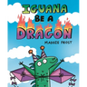 Iguana Be a Dragon
