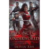 Princes of the Underworld: a Steamy Romantic Urban Fantasy