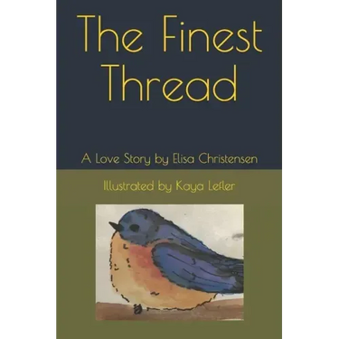 The Finest Thread: A Love Story
