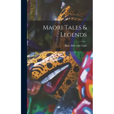Maori Tales & Legends