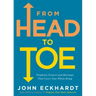From Head to Toe: Prophetic Prayers and Blessings That Cover Your Whole Being