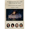 Washington DC and the War of 1812