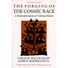 The Forging of the Cosmic Race: A Reinterpretation of Colonial Mexico