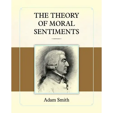 The Theory of Moral Sentiments