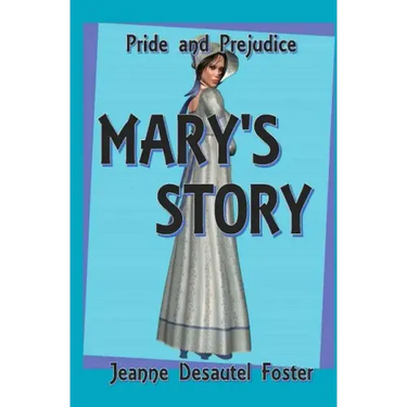 Pride & Prejudice: Mary's Story