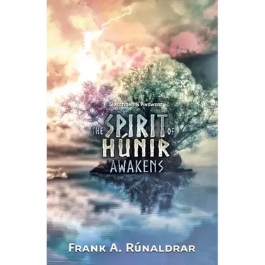 The Spirit of Hunir Awakens - Questions & Answers
