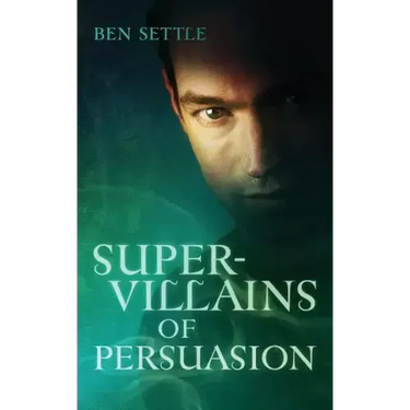 Super Villains of Persuasion