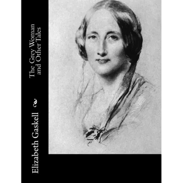 The Grey Woman and Other Tales