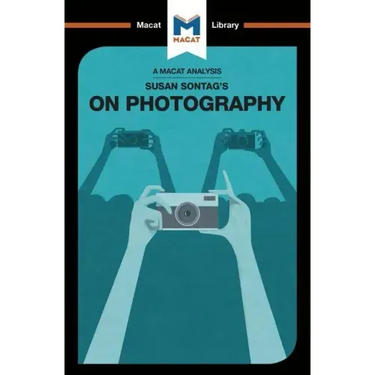 An Analysis of Susan Sontag's on Photography