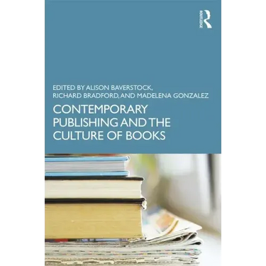 Contemporary Publishing and the Culture of Books
