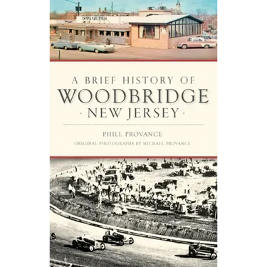 A Brief History of Woodbridge, New Jersey