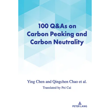 100 Q&As on Carbon Peaking and Carbon Neutrality