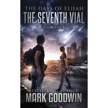 The Seventh Vial: A Novel of the Great Tribulation