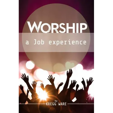 Worship: A Job Experience