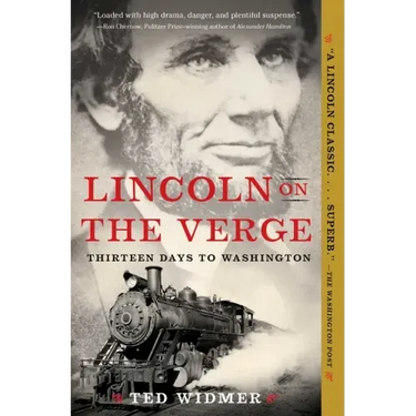 Lincoln on the Verge: Thirteen Days to Washington