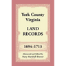 York County, Virginia Land Records, 1694-1713
