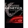 Vampire Genetics