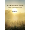 A Dialogue With Grace: Poems From Pandemic Times