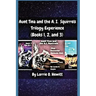 Aunt Tina and the A.I. Squirrels Trilogy Experience (Books 1, 2 and 3)