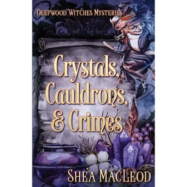 Crystals, Cauldrons, and Crimes