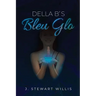 Della B's Bleu Glo