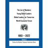 The List of Members of the Young Global Leaders & Global Leaders for Tomorrow of the World Economic Forum: 1993-2022 Volume 2 - Ordered by Member Comp