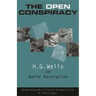 The Open Conspiracy: H.G. Wells on World Revolution