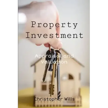 Property Investment: Appraisal and Valuation