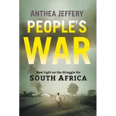 People's War: New Light on the Struggle for South Africa