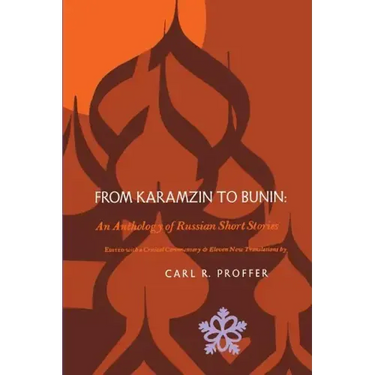 From Karamzin to Bunin: An Anthology of Russian Short Stories