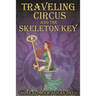 Traveling Circus and the Skeleton Key