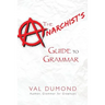 The Anarchist's Guide to Grammar