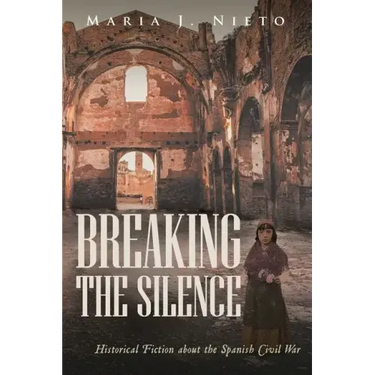 Breaking the Silence: Historical Fiction about the Spanish Civil War