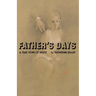 Father's Days: A True Story of Incest