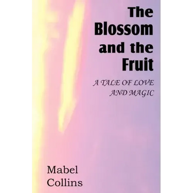 The Blossom and the Fruit