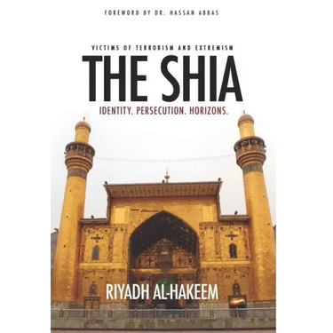 The Shia: Identity. Persecution. Horizons.