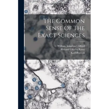The Common Sense Of The Exact Sciences