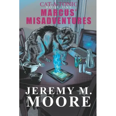 Cat-a-Tonic Book 1: Marcus' Misadventures