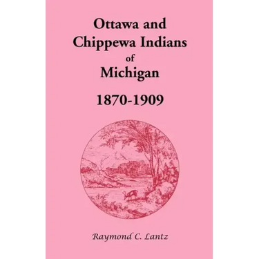 Ottawa and Chippewa Indians of Michigan, 1870-1909