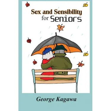 Sex and Sensibility for Seniors